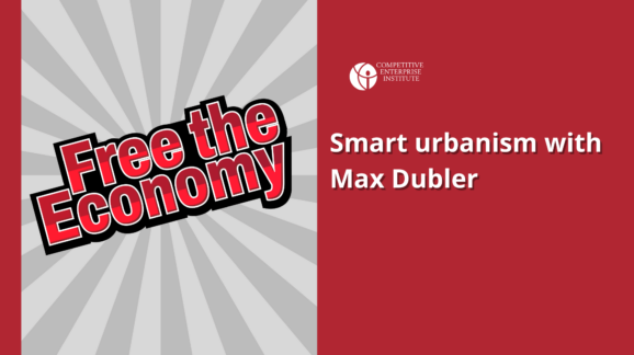 Free the Economy podcast: Smart urbanism with Max Dubler