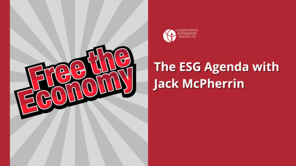 Free the Economy podcast: The ESG Agenda with Jack McPherrin