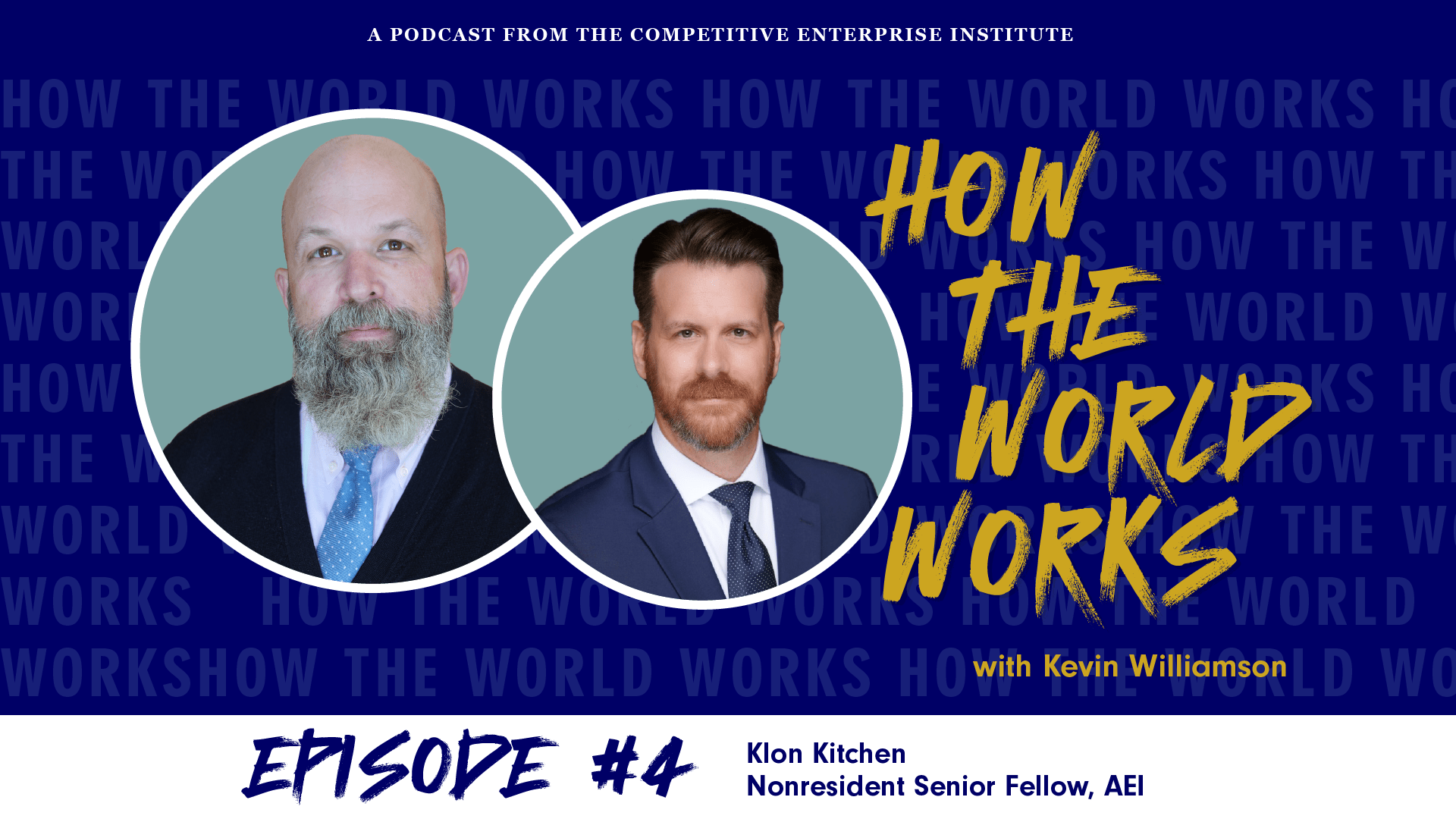 How the World Works Podcast with Guest Klon Kitchen
