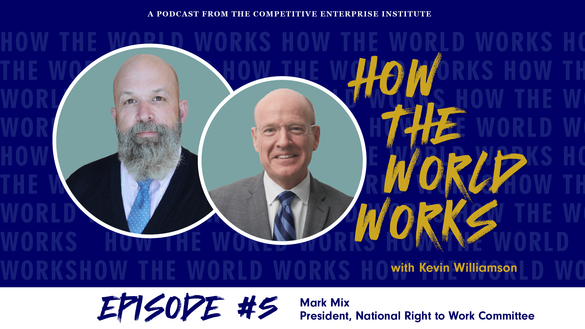 How the World Works Podcast with Guest Mark Mix