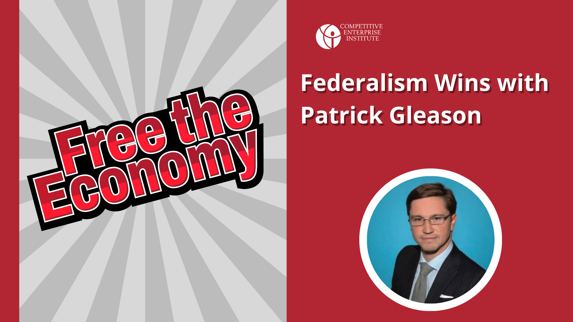 Federalism Wins with Patrick Gleason