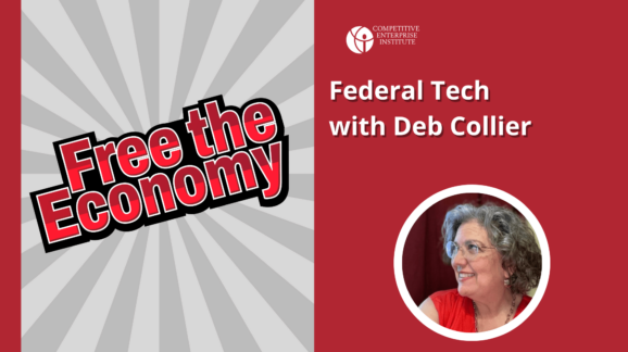 Free the Economy podcast: Federal tech with Deb Collier