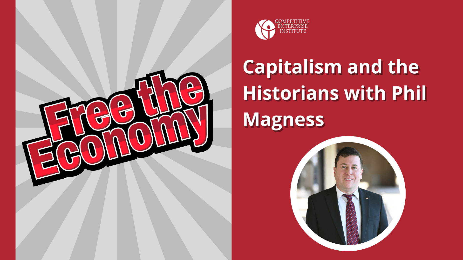 Capitalism and the Historians with Phil Magness