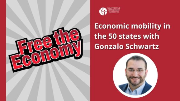 Free the Economy podcast: Economic mobility in the 50 states with Gonzalo Schwartz