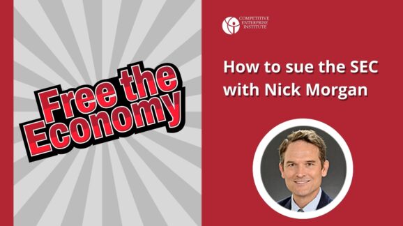 Free the Economy podcast: How to sue the SEC with Nick Morgan