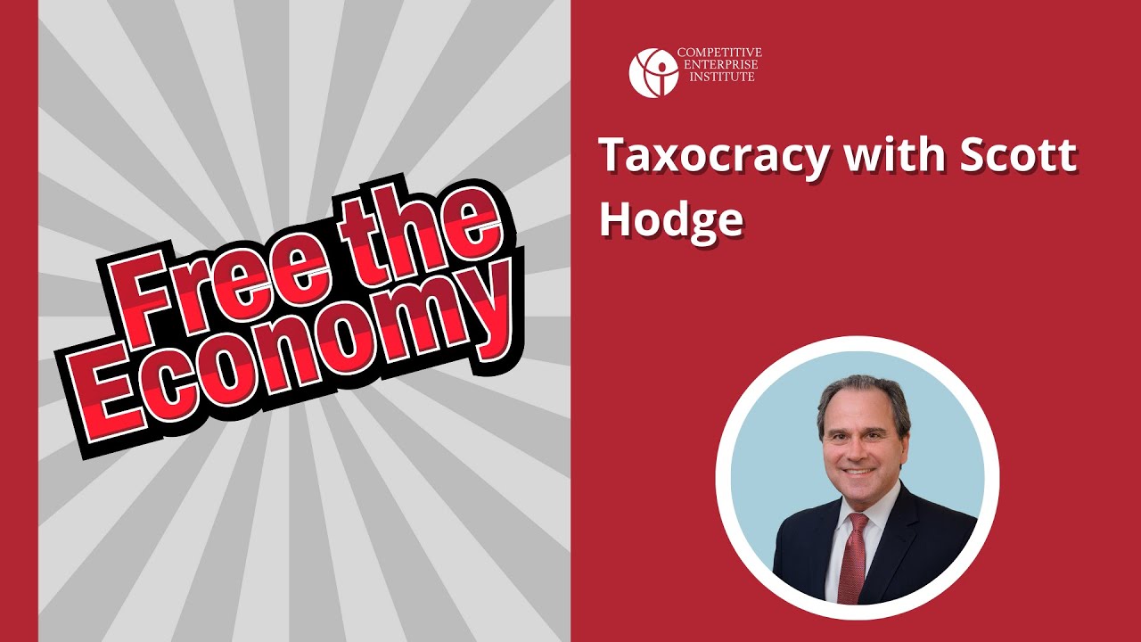 Taxocracy with Scott Hodge