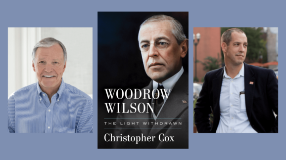 Woodrow Wilson: The Light Withdrawn Book Forum Featuring Christopher Cox