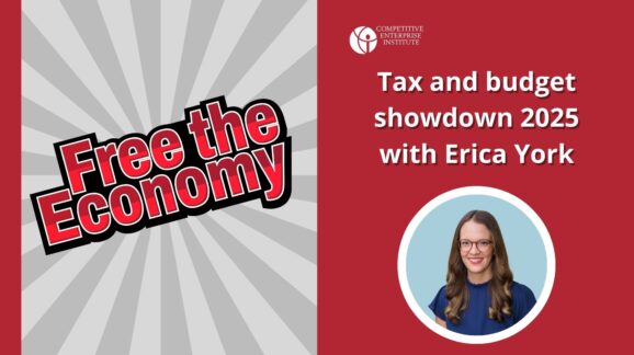 Free the Economy podcast: Tax and budget showdown 2025 with Erica York