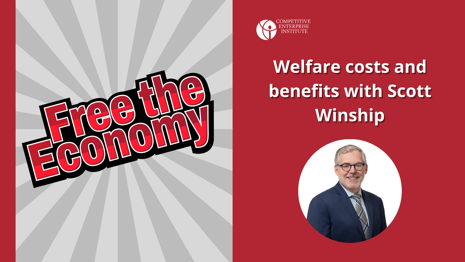 Welfare Costs and Benefits with Scott Winship