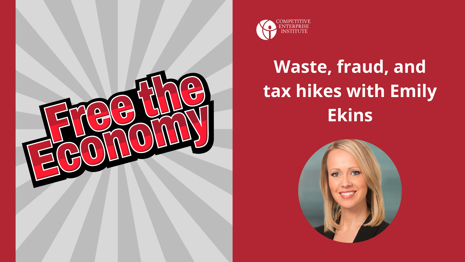 Waste, Fraud, and Tax Hikes with Emily Ekins
