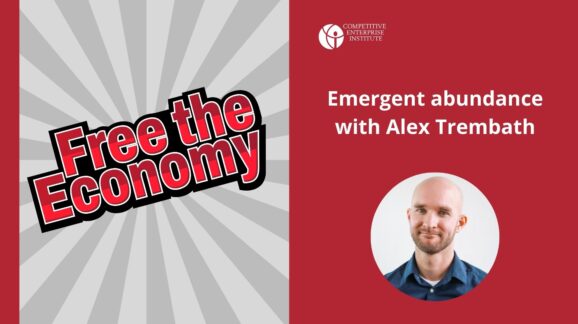 Free the Economy podcast: Emergent abundance with Alex Trembath