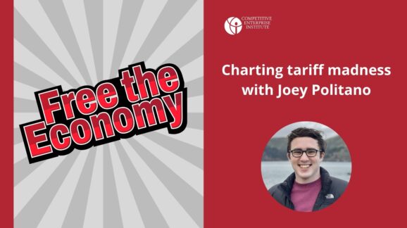 Free the Economy podcast: Charting tariff madness with Joey Politano
