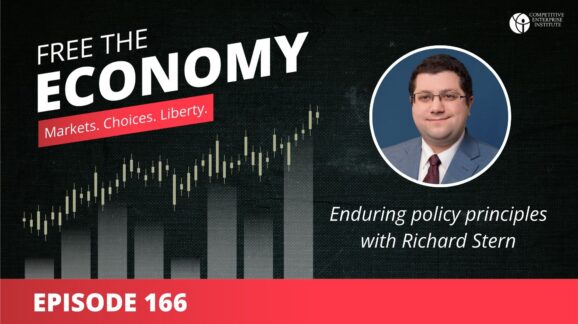 Free the Economy podcast: Enduring policy principles with Richard Stern
