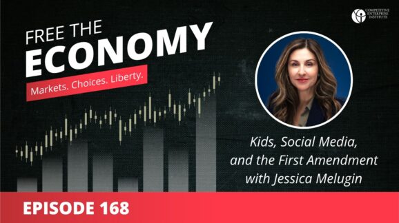 Free the Economy podcast: Kids, social media, and the First Amendment with Jessica Melugin